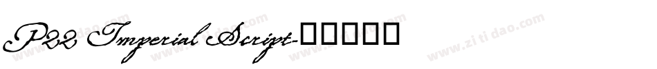 P22 Imperial Script字体转换